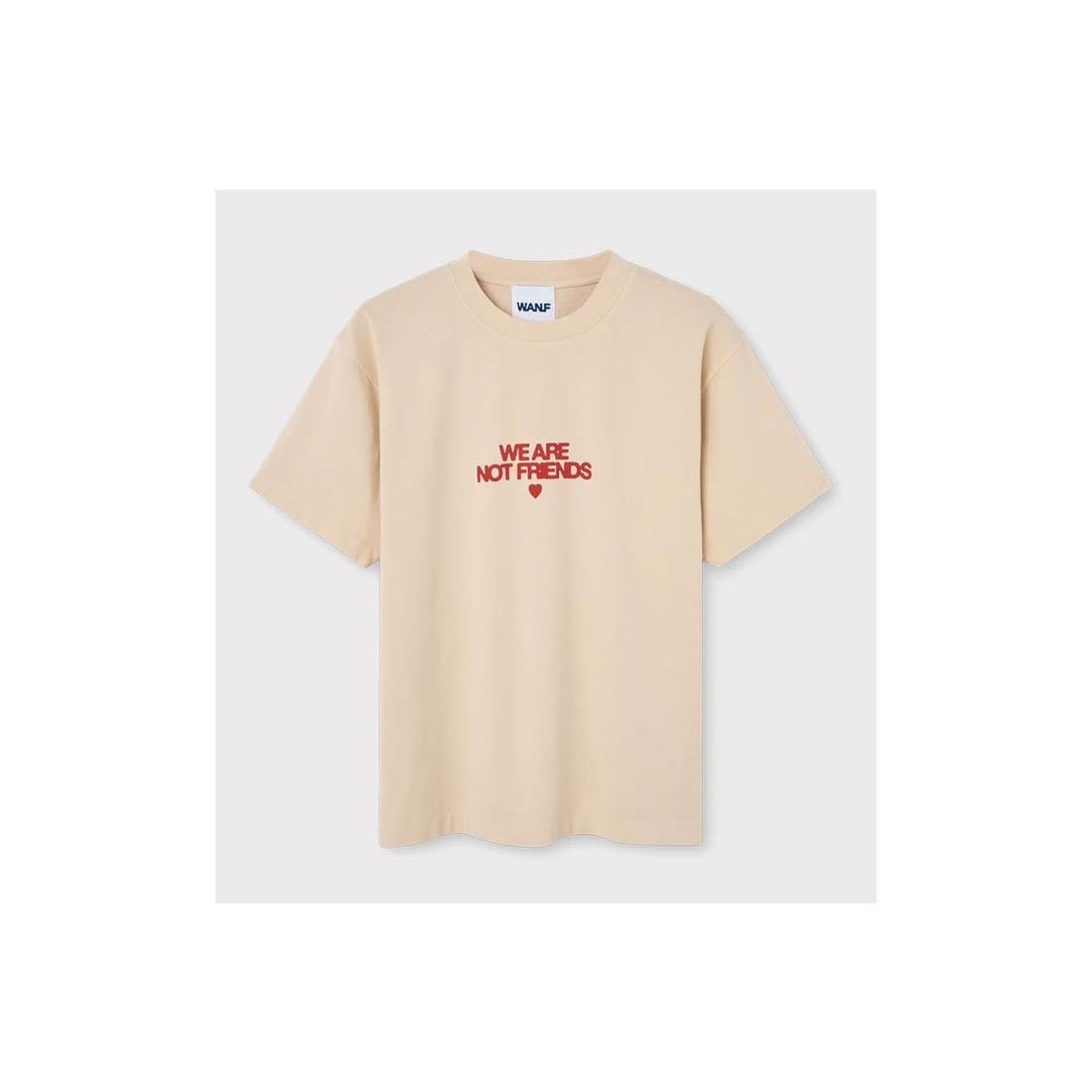 WE ARE NOT FRIENDS BOLD LOVE BEIGE