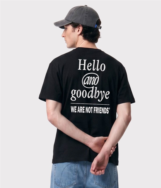 WE ARE NOT FRIENDS HELLO TEE